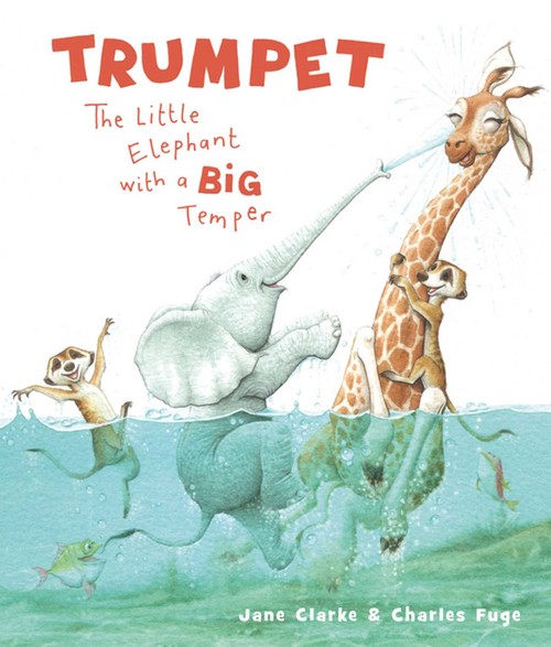 Trumpet: The Little Elephant with a Big Temper