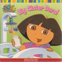 Big Sister Dora!