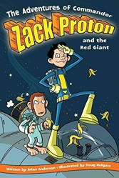 The Adventures Of Commander Zack Proton and the Red Giant