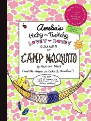Amelia's Itchy-Twitchy, Lovey-Dovey Summer At Camp Mosquito