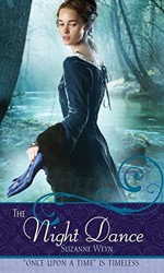 The Night Dance: A Retelling of The Twelve Dancing Princesses: Once Upon a Time 