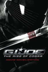 G.I. Joe the Rise of Cobra Movie Novelization