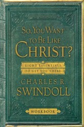 So You Want to Be Like Christ?