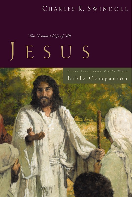 Great Lives: Jesus Bible Companion