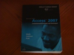 Microsoft (R) Office Access 2007: Comprehensive Concepts and Techniques