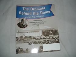 The Dreamer Behind the Dome: Judge Roy Hofheinz