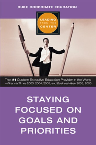 Staying Focused on Goals and Priorities