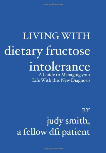 Living with Dietary Fructose Intolerance