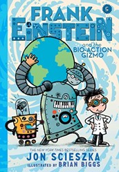 Frank Einstein and the Bio-Action Gizmo (Frank Einstein Series #5)