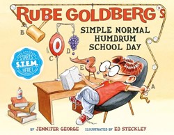 Rube Goldberg's Simple Normal Humdrum School Day
