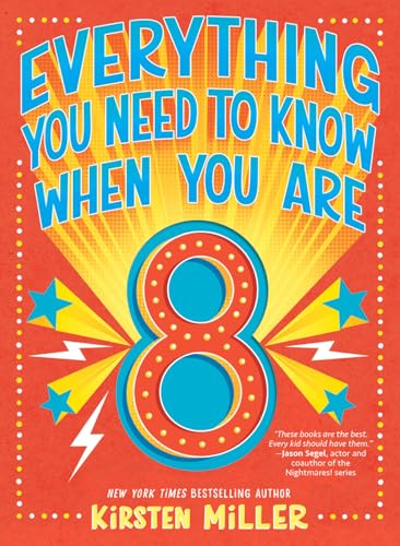Everything You Need to Know When You Are 8