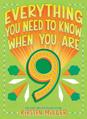 Everything You Need to Know When You Are 9