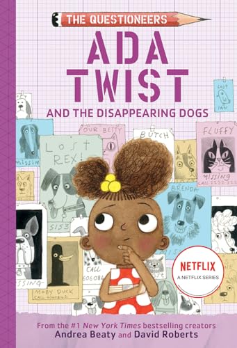 Ada Twist and the Disappearing Dogs: (The Questioneers Book #5)