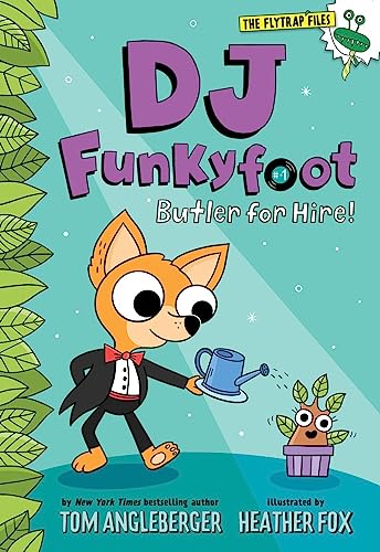 DJ Funkyfoot: Butler for Hire! (DJ Funkyfoot #1)