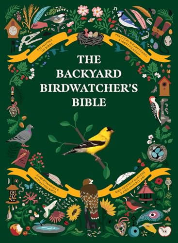 The Backyard Birdwatcher's Bible