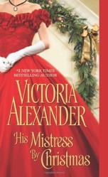 [His Mistress by Christmas] [by: Victoria Alexander]