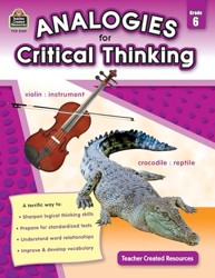 Analogies for Critical Thinking Grade 6