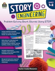 Story Engineering: Problem-Solving Short Stories Using Stem (Gr. 1-2)