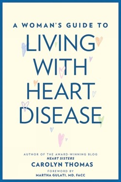 A Woman's Guide to Living with Heart Disease