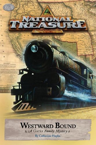 National Treasure: A Gates Family Mystery Westward Bound