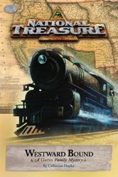 National Treasure: A Gates Family Mystery Westward Bound