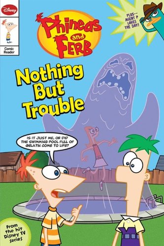 Phineas and Ferb Comic Reader Nothing But Trouble