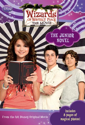 Wizards of Waverly Place: The Movie the Junior Novel