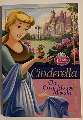 Disney Princess Cinderella: The Great Mouse Mistake