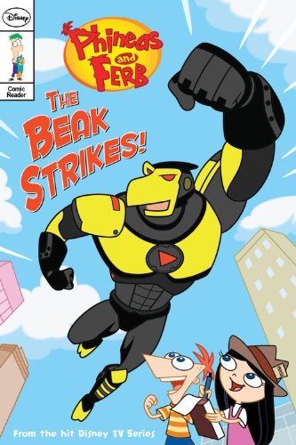 Phineas and Ferb Comic Reader the Beak Strikes!