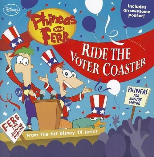 Phineas and Ferb Ride the Voter Coaster!