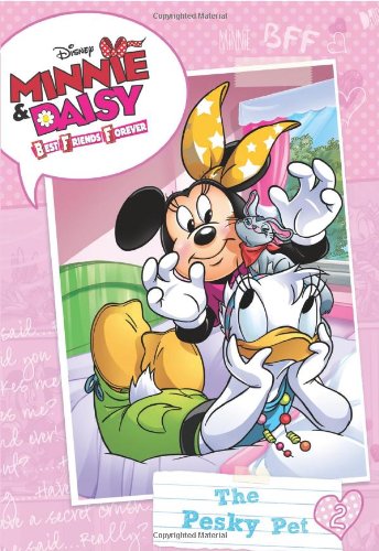 Minnie & Daisy Best Friends Forever the Pesky Pet