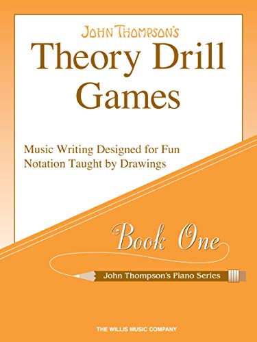 Theory Drill Games Set 1. Workbooks.: Music Writing Designed for Fun Notation Taught by Drawings (John Thompson's Piano Series)