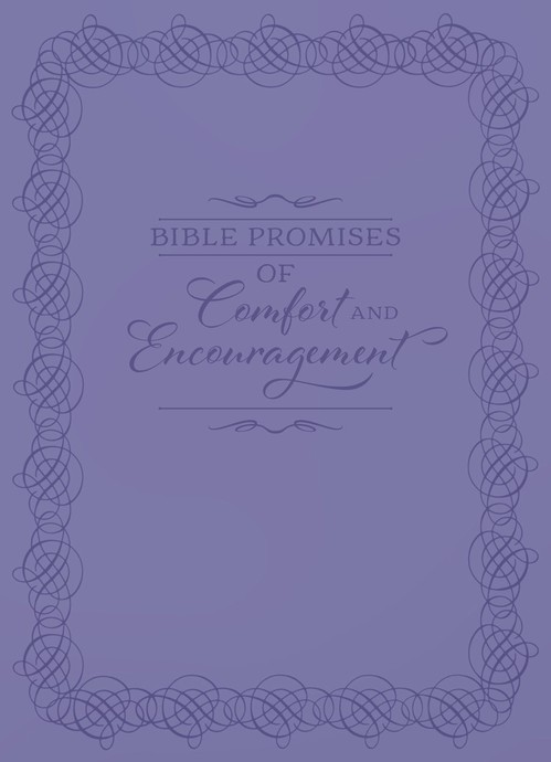 Bible Promises of Comfort and Encouragement