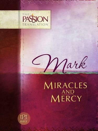 Mark - Miracles and Mercy