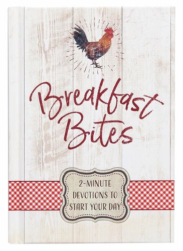 Breakfast Bites: 2-Minute Devotions to Start your Day