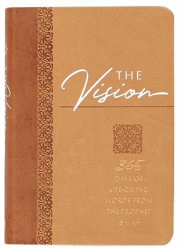 The Vision: 365 Days of Life-Giving Words from the Prophet Isaiah