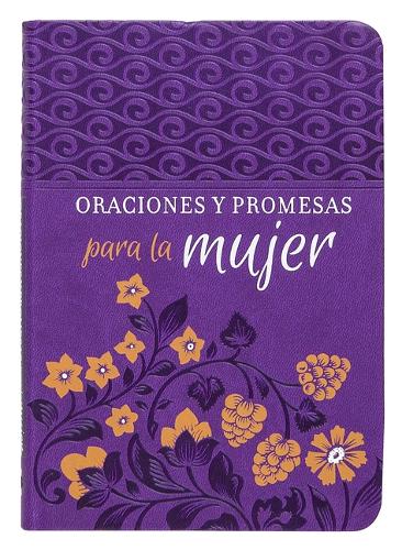 Oraciones Y Promesas Para La Mujer