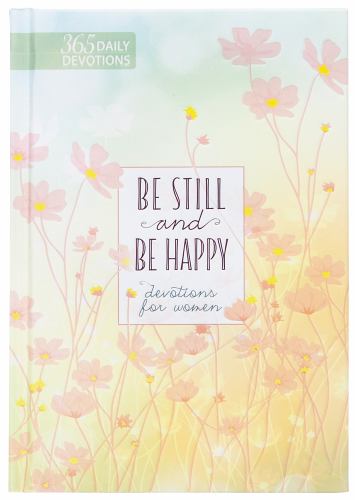 Be Still and be Happy