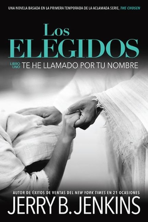 Los Elegidos Te He Llamado Por Tu Nombre