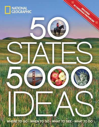 Yogerst, Joe - 50 States, 5,000 Ideas: Where to Go, When to Go, What to See, What to Do