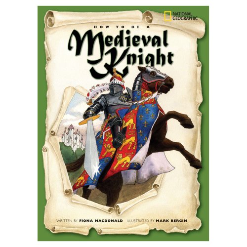 How to Be a Medieval Knight