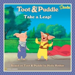 Toot and Puddle: Take a Leap!