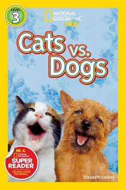 National Geographic Kids Readers: Cats vs. Dogs