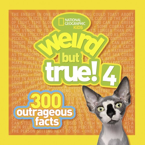 Weird But True! 4