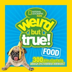 The Weird But True! Food