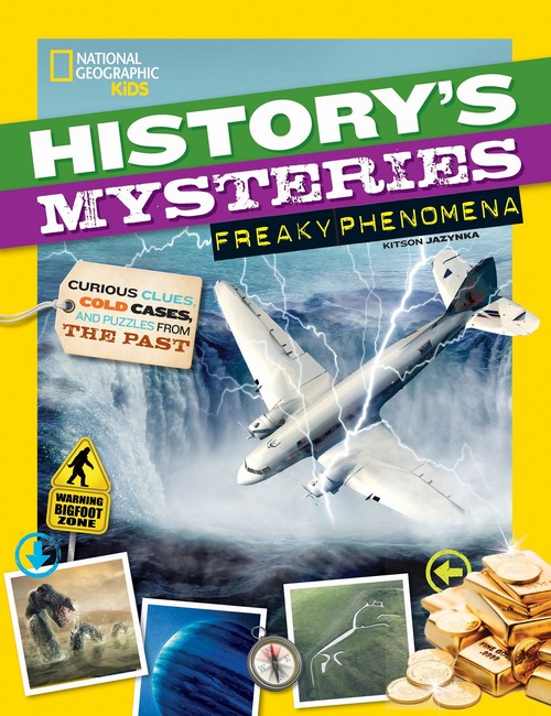 History's Mysteries: Freaky Phenomena