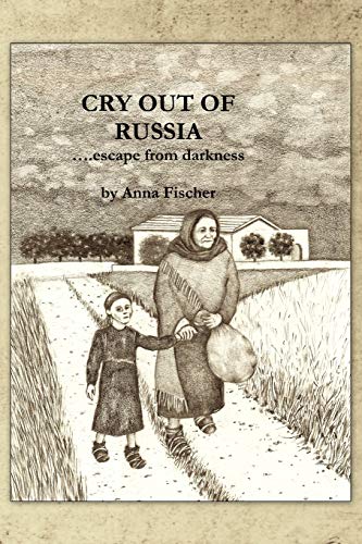 Cry Out of Russia ...Escape from Darkness