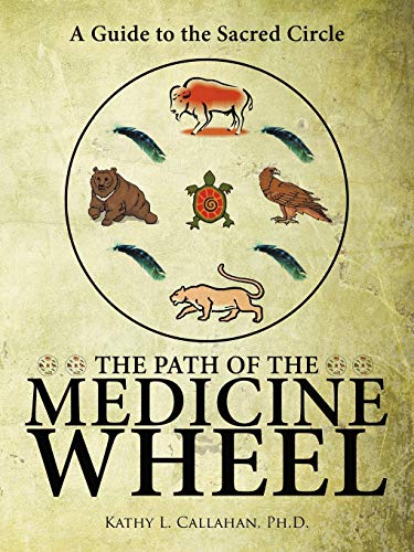 The Path of the Medicine Wheel