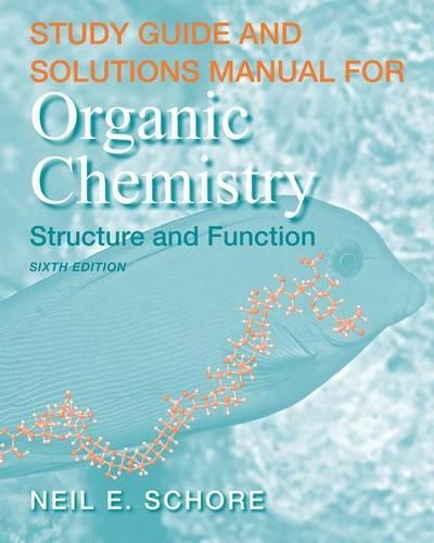 Study Guide and Solutions Manual for Organic Chemistry