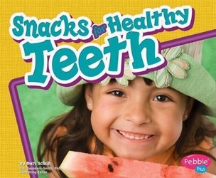 Healthy Teeth Snacks for Healthy Teeth